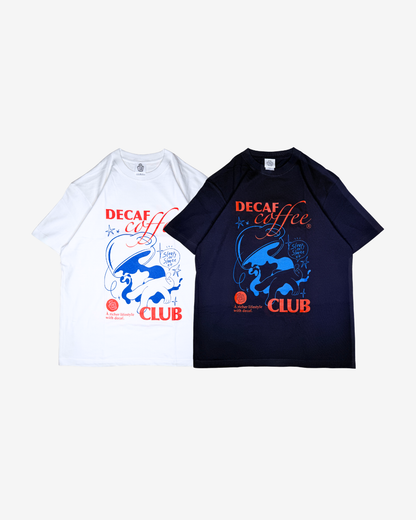 Decaf Coffee Club Tee
