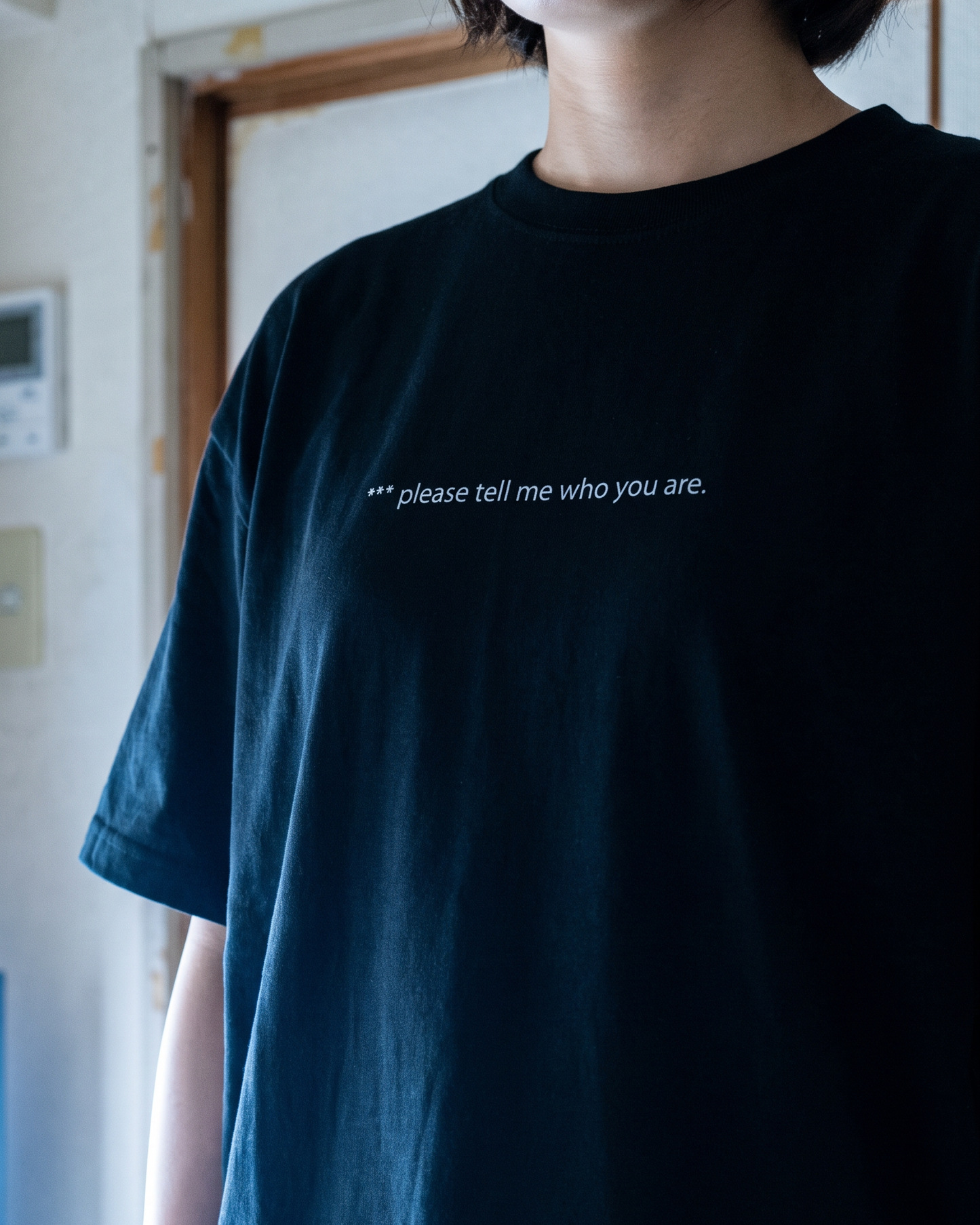 "please tell me who you are" Tee